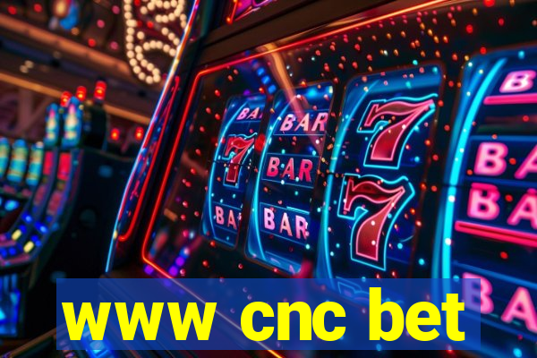 www cnc bet